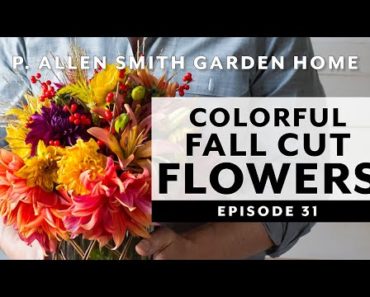 Making a Colorful Fall Cut Flower Arrangement | Peony Planting Tips