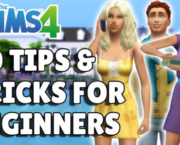 20 Must-Know Tips And Tricks For Beginner Players | The Sims 4 Guide