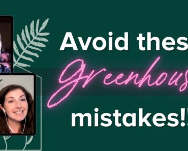 Common Questions and Mistakes to Avoid with Greenhouses! // Beginner Greenhouse Tips