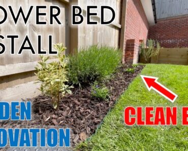 How to Install a Flower Bed – Garden Renovation – New Build Garden